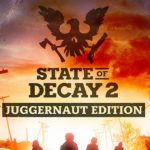 State of Decay 1 และ 2 สองเกมลดราคาบน Steam ลดมากถึง 50%